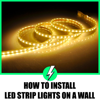 How To Install Led Strip Lights On A Wall