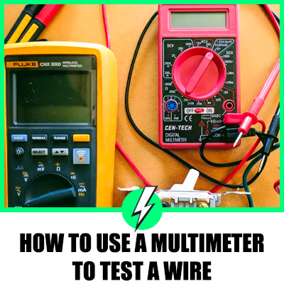 How To Use A Multimeter To Test A Wire