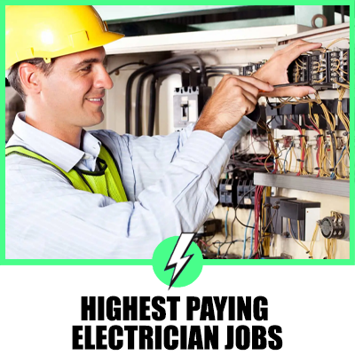 Highest Paying Electrician Jobs