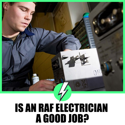 Is An Raf Electrician A Good Job?