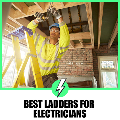 Best Ladders For Electricians