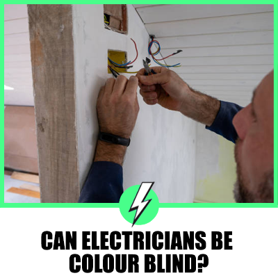 Can Electricians Be Colour Blind?