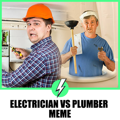 Electrician vs Plumber Meme