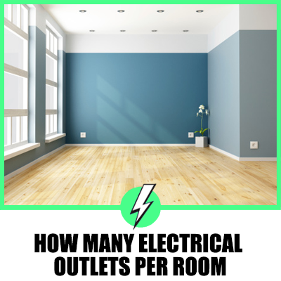 How Many Electrical Outlets Per Room