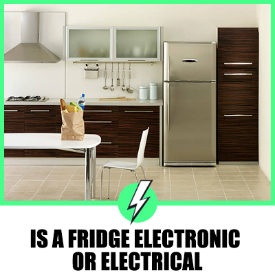 Is A Fridge Electronic Or Electrical