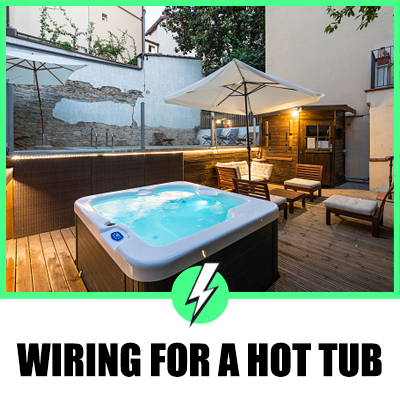 Wiring For A Hot Tub