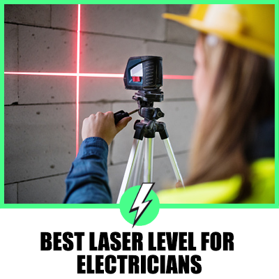 Best Laser Level for Electricians