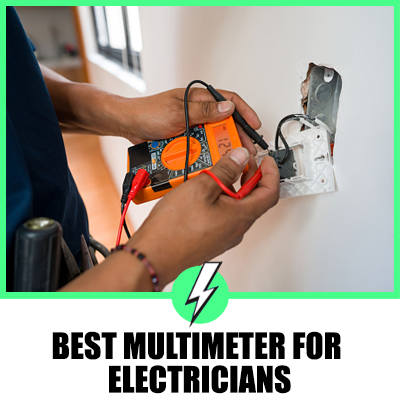 Best Multimeter for Electricians: Top-rated Multimeters