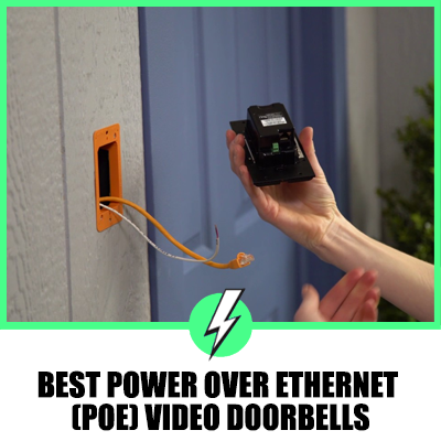 Best Power over Ethernet (POE) Video Doorbell