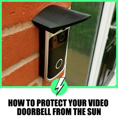 How To Protect Your Video Doorbell From The Sun