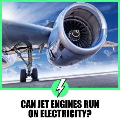 Can Jet Engines Run on Electricity?