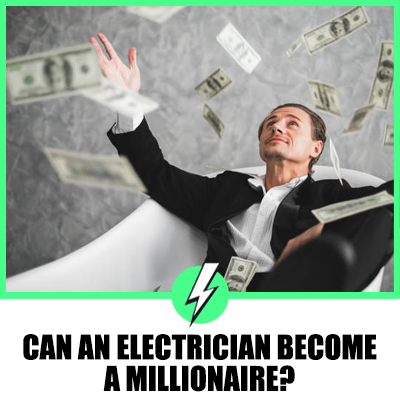 Can an Electrician Become a Millionaire? A Comprehensive Look at Wealth in the Electrical Trade
