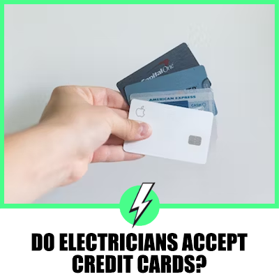 Do Electricians Accept Credit Cards?