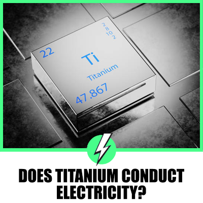Does Titanium Conduct Electricity? A Comprehensive Analysis