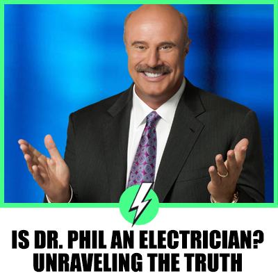 Is Dr. Phil an Electrician? Unraveling the Truth About the Renowned TV Personality