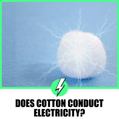 Does Cotton Conduct Electricity? A Comprehensive Analysis for the UK and US Audiences